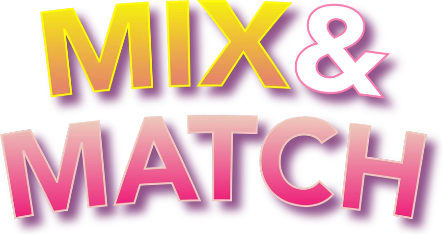 Mix and Match